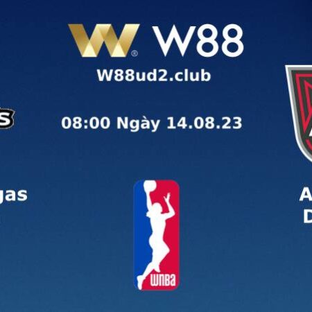 SOI KÈO BÓNG RỔ WNBA LAS VEGAS ACES VS ATLANTA DREAM (08H00 NGÀY14/8)