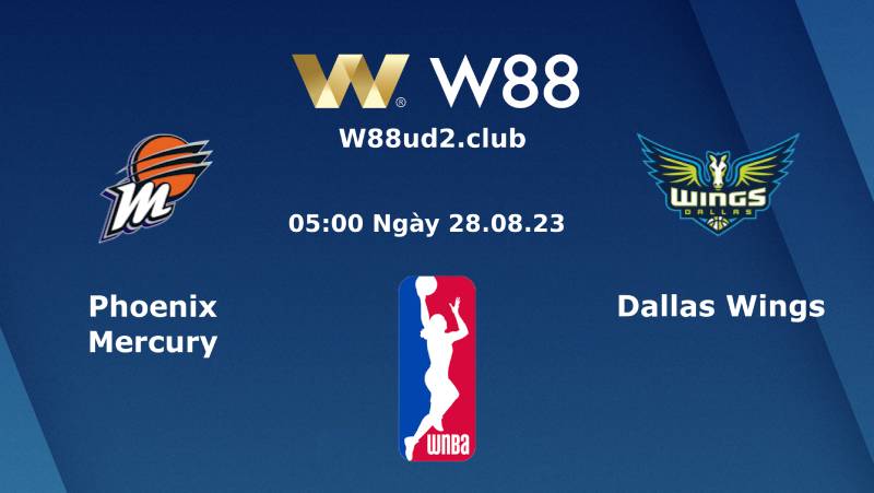 Soi Kèo Bóng Rổ Wnba Phoenix Mercury Vs Dallas Wings (05h00 Ngày 28/8)