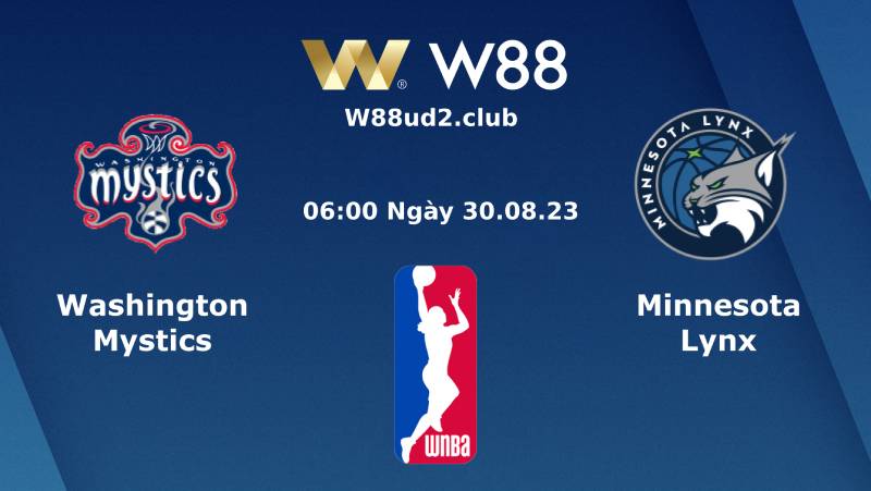 Nhận Định Bóng Rổ Washington Mystics Vs Minnesota Lynx (06h00 Ngày 30/8)