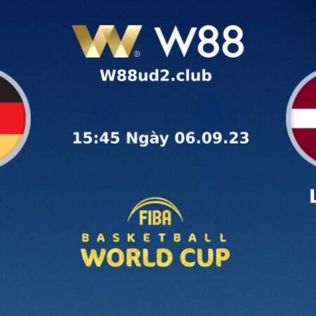 SOI KÈO BÓNG RỔ FIBA WORLD CUP 2023 ĐỨC VS LATVIA (15H45 NGÀY 6/9)