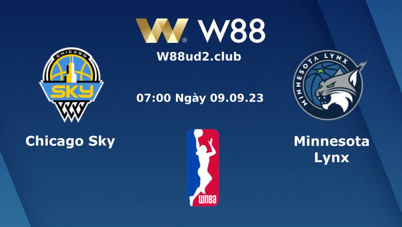 Soi Kèo Bóng Rổ WNBA Chicago Sky Vs Minnesota Lynx (07h00 Ngày 9/9)