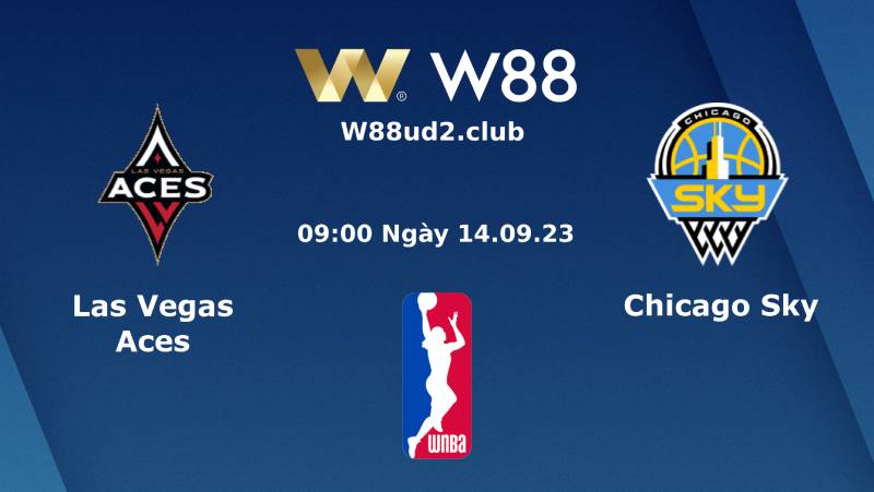 Soi Kèo Bóng Rổ WNBA Las Vegas Aces Vs Chicago Sky (09h00 Ngày 14/9)