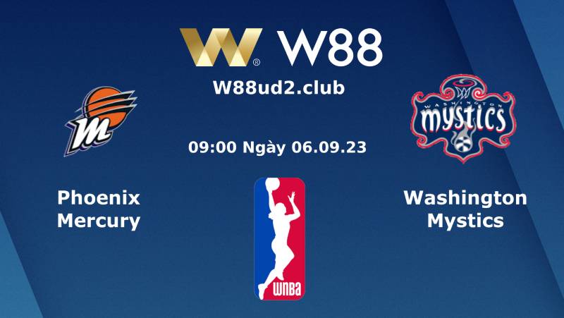 Soi Kèo WNBA Phoenix Mercury Vs Washington Mystics (09h00 Ngày 6/9)