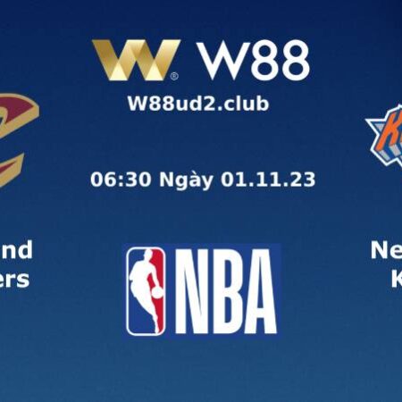 SOI KÈO BÓNG RỔ CLEVELAND CAVALIERS VS NEW YORK KNICKS (06H30 NGÀY 1/11)