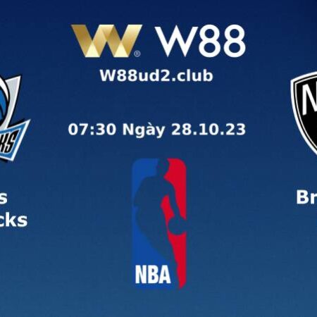 SOI KÈO BÓNG RỔ NBA DALLAS MAVERICKS VS BROOKLYN NETS (07H30 NGÀY 28/10)