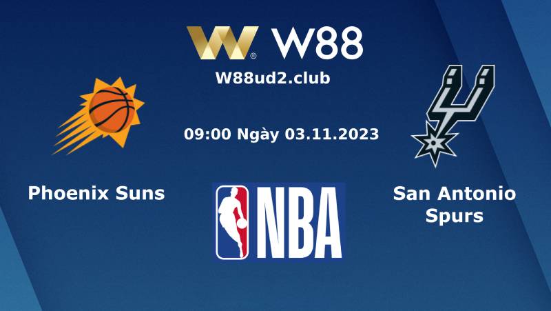 Soi Kèo Bóng Rổ Nba Phoenix Suns Vs San Antonio Spurs (09h00 Ngày 3/11)