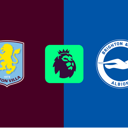 Soi kèo Aston Villa vs Brighton, 2h30 ngày 12/2