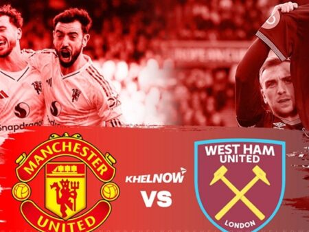 Soi kèo West Ham vs MU, 3h15 ngày 11/2
