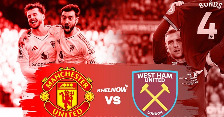 Soi kèo West Ham vs MU