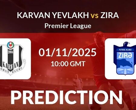 Soi kèo Karvan vs Zira 18h00 ngày 19/3