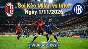Soi kèo Milan vs Inter ngày 1/11/2026 tại Serie A
