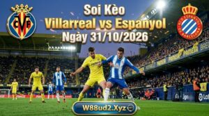 Soi kèo Villarreal vs Espanyol ngày 31/10/2026 tại La Liga